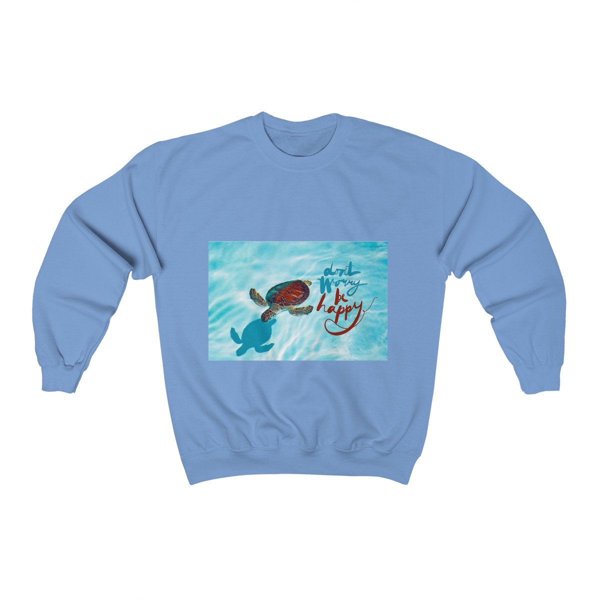 Don't Worry Be Happy Sweatshirt