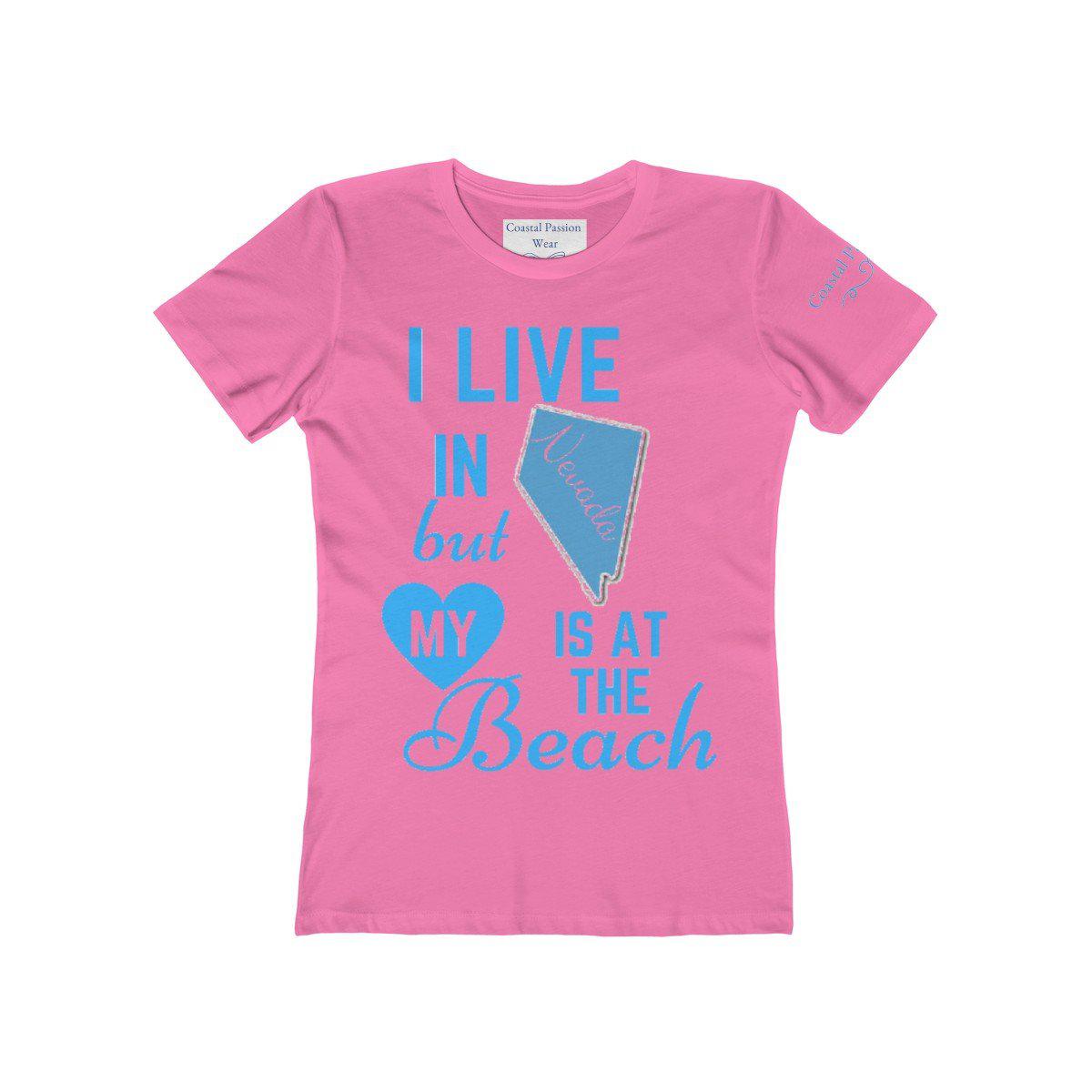 I Live In Nevada But My Heart Is At The Beach Shirt