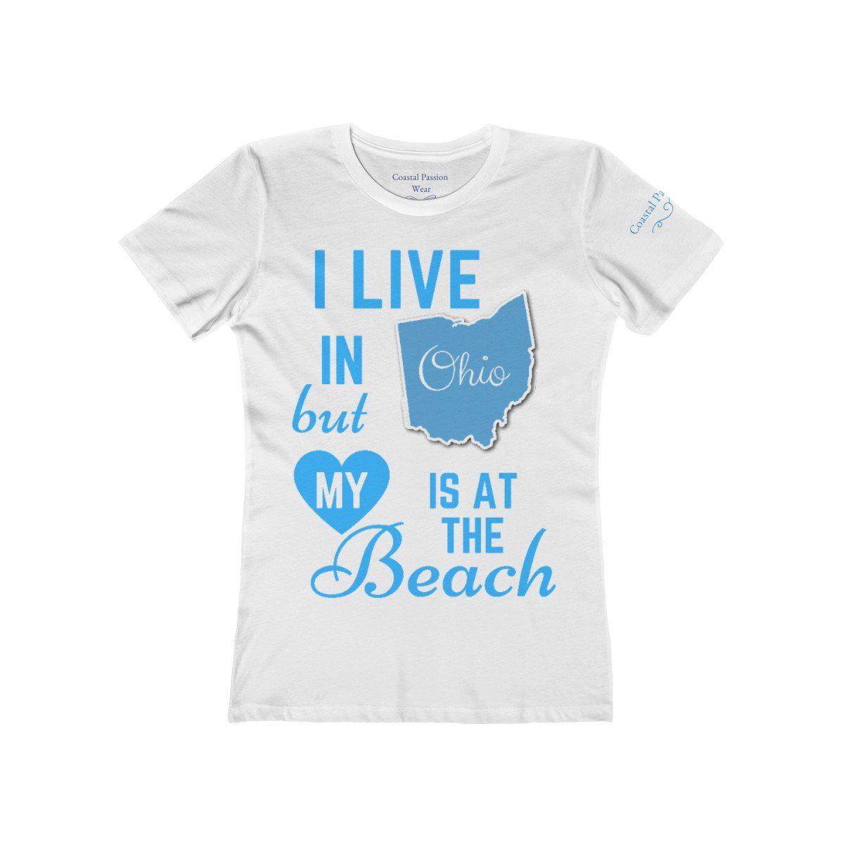 I Live In Ohio But My Heart Is at the Beach Shirt