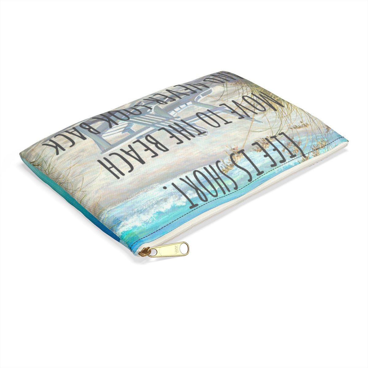 Life is Short Beach Pouch