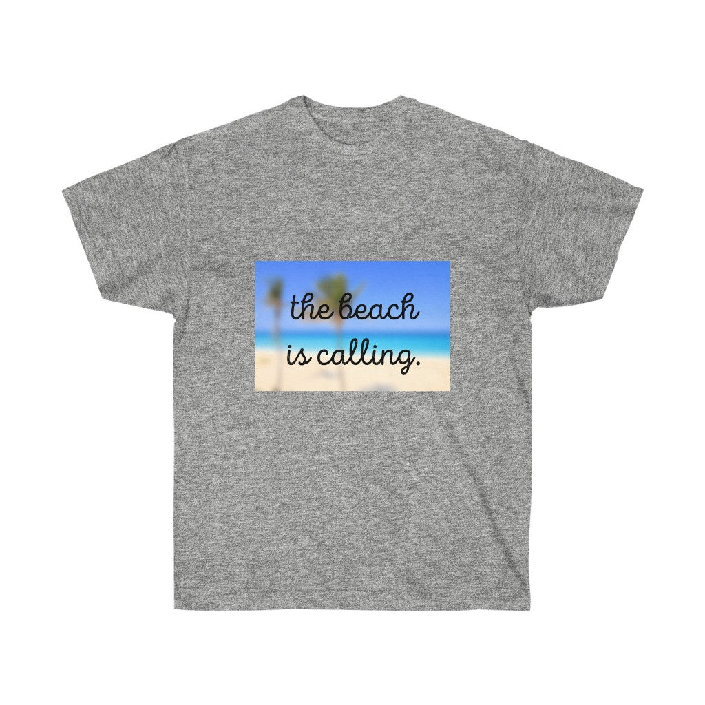 The Beach is Calling Ultra Cotton Tee