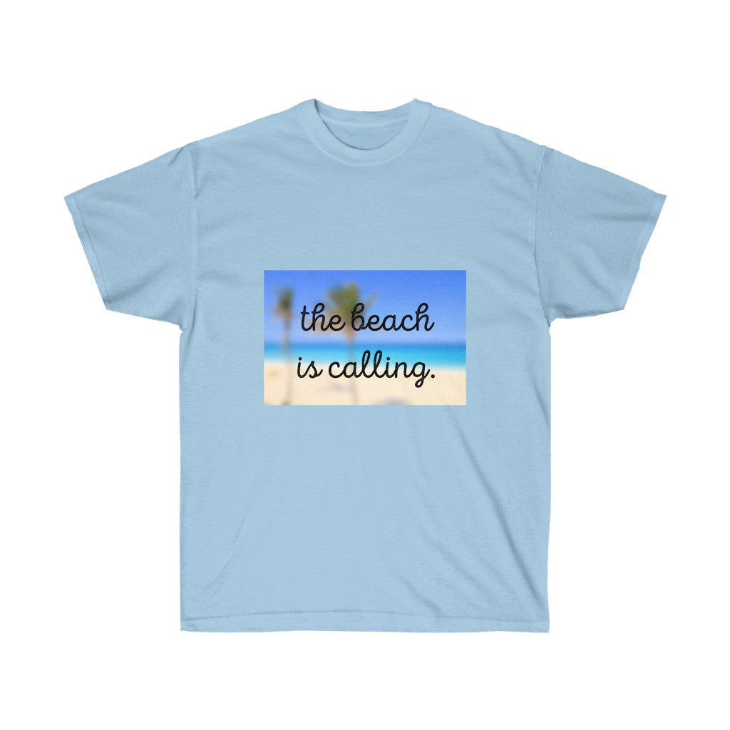 The Beach is Calling Ultra Cotton Tee