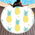 Be A Pineapple Round Beach Towel