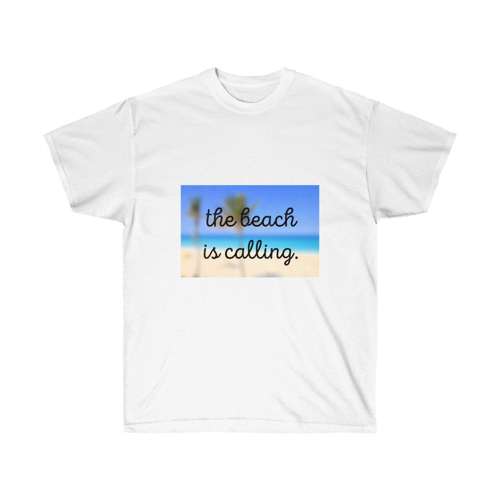The Beach is Calling Ultra Cotton Tee