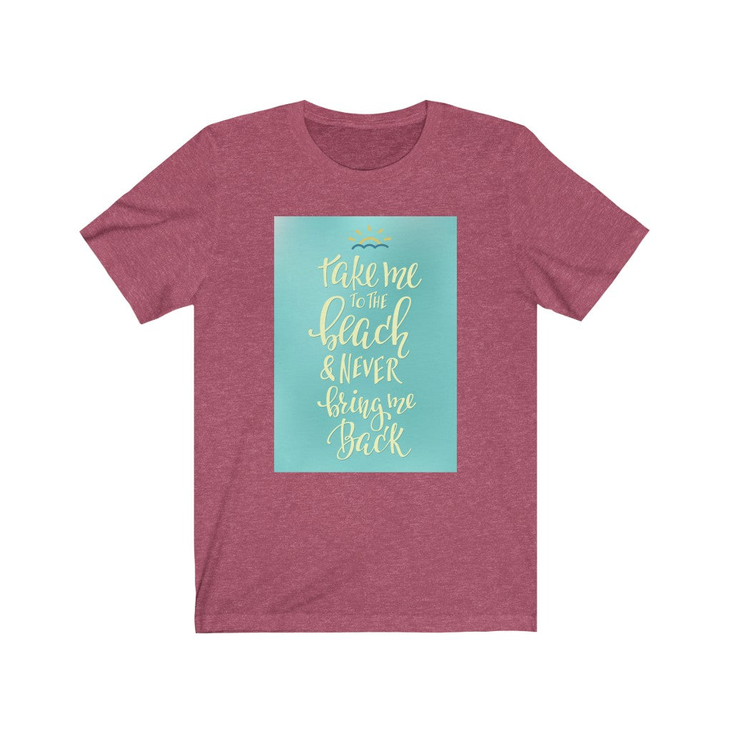 Take Me To The Beach Tee