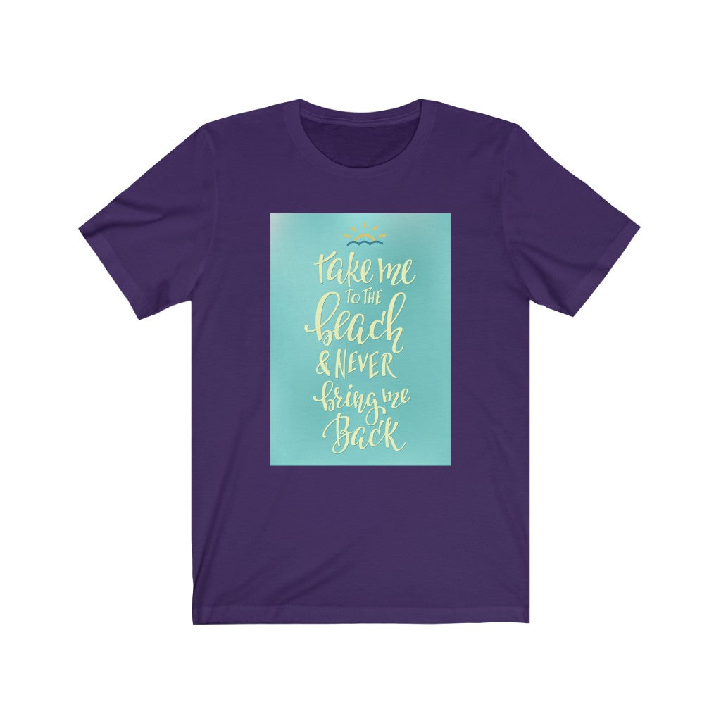 Take Me To The Beach Tee