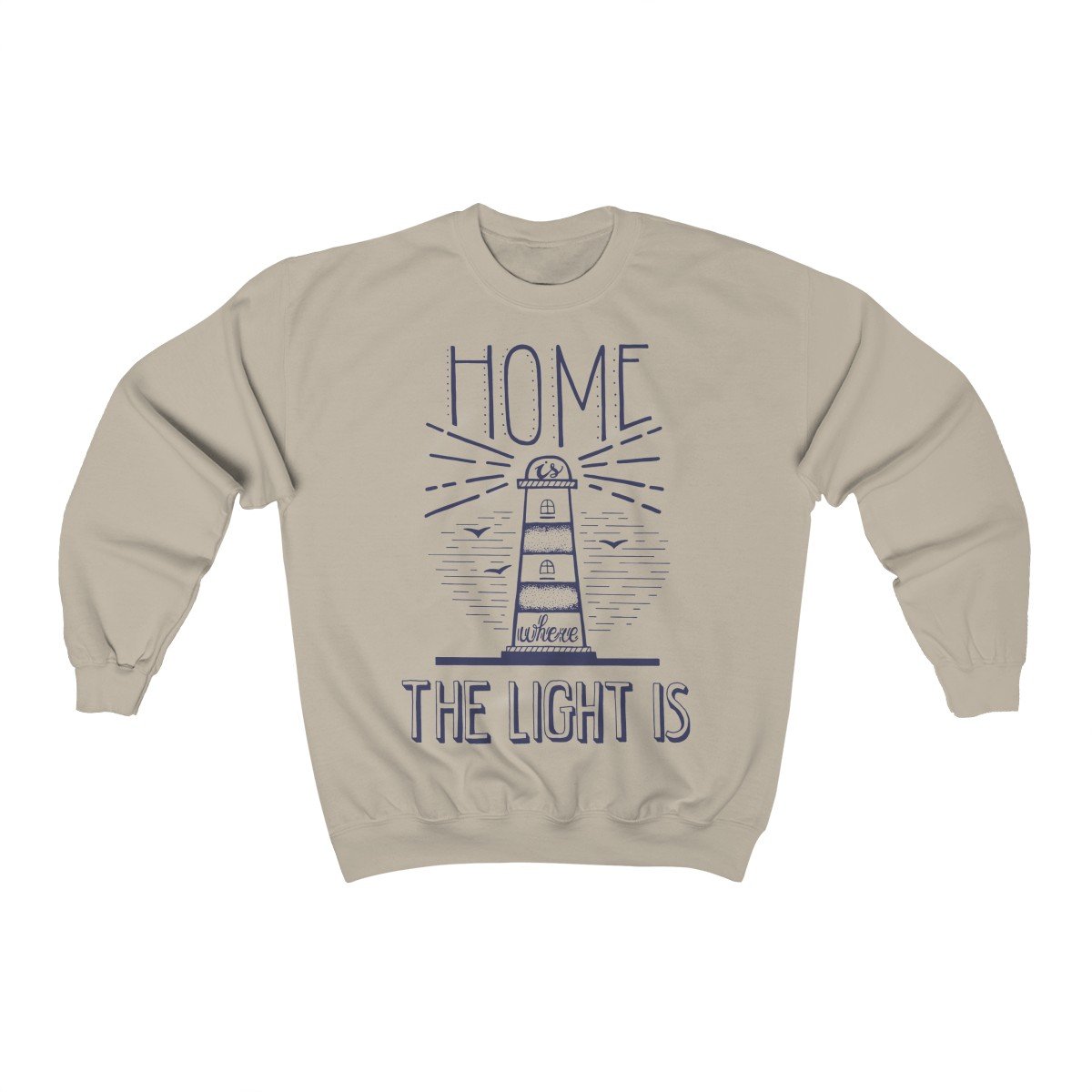 Home Is Where The Light Is Sweatshirt