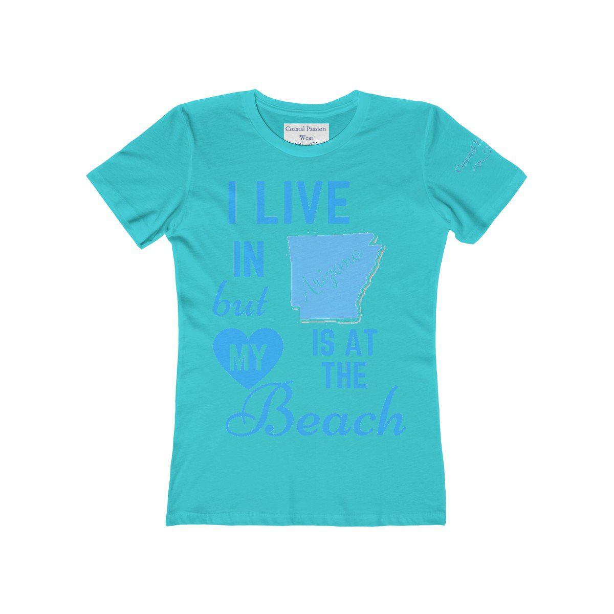 I Live In Arizona But My Heart Is At The Beach Shirt