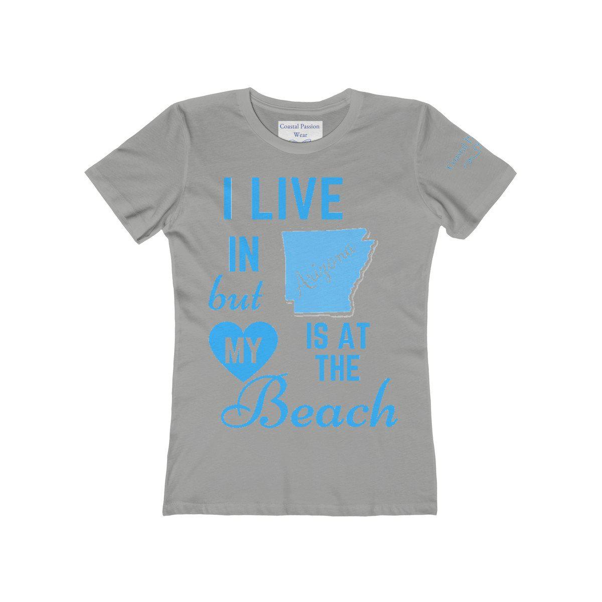 I Live In Arizona But My Heart Is At The Beach Shirt
