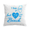 I Live in Illinois but My Heart is at The Beach Pillow Cover