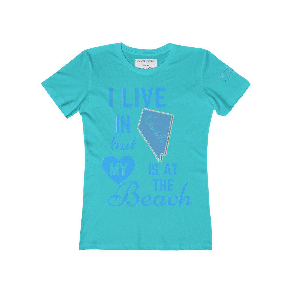 I Live In Nevada But My Heart Is At The Beach Shirt
