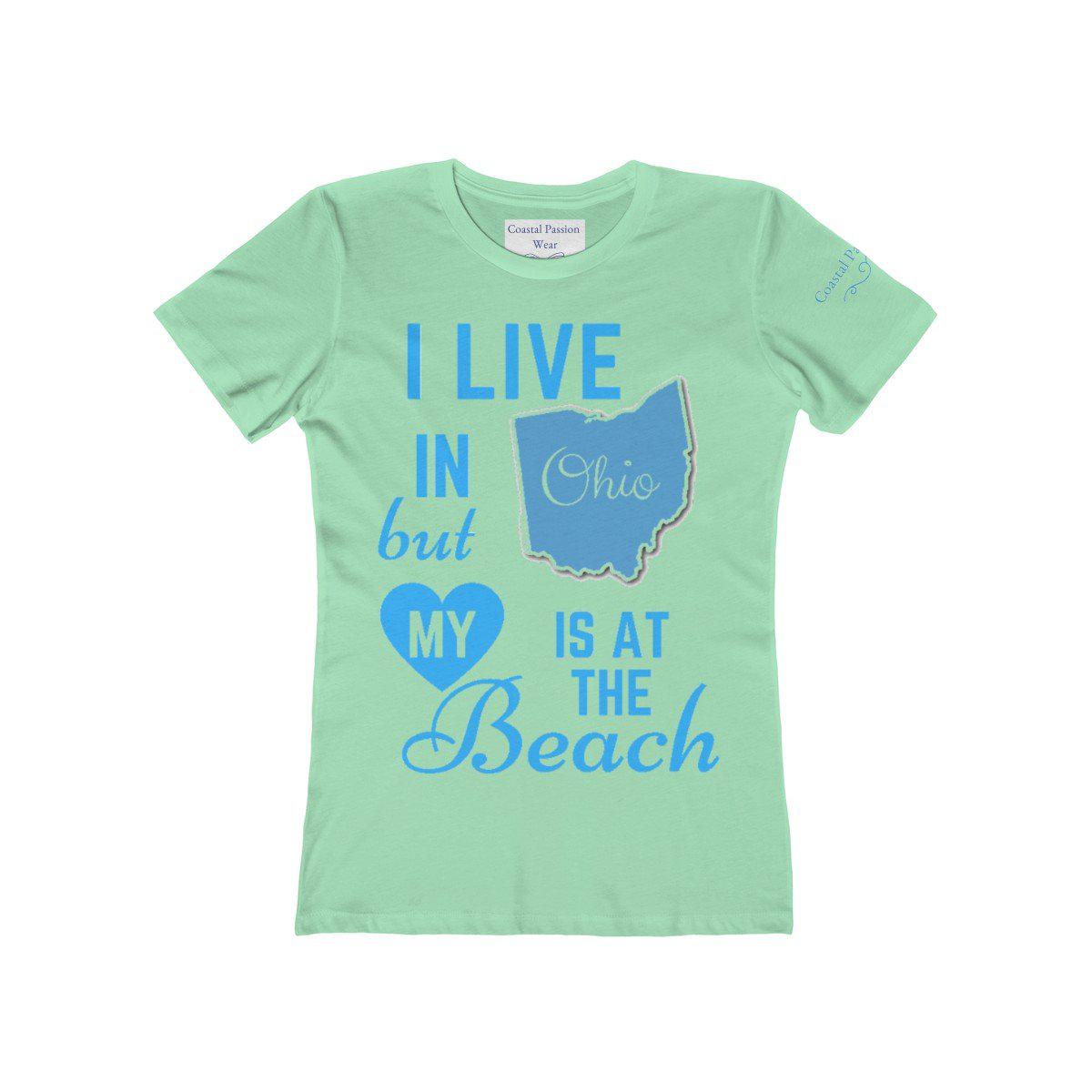 I Live In Ohio But My Heart Is at the Beach Shirt
