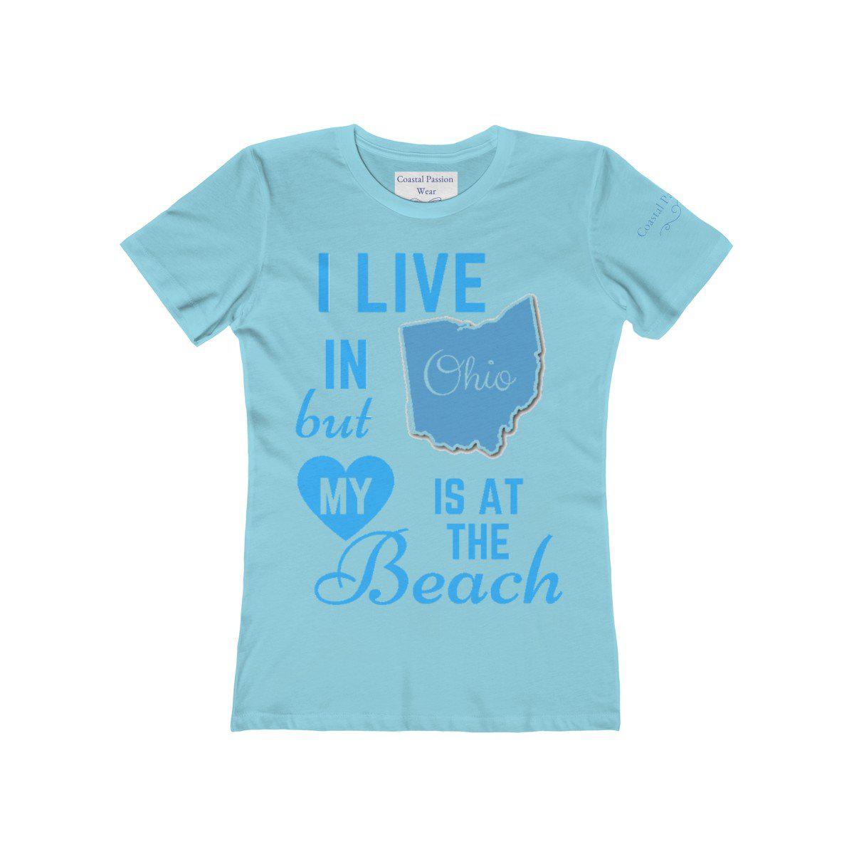 I Live In Ohio But My Heart Is at the Beach Shirt