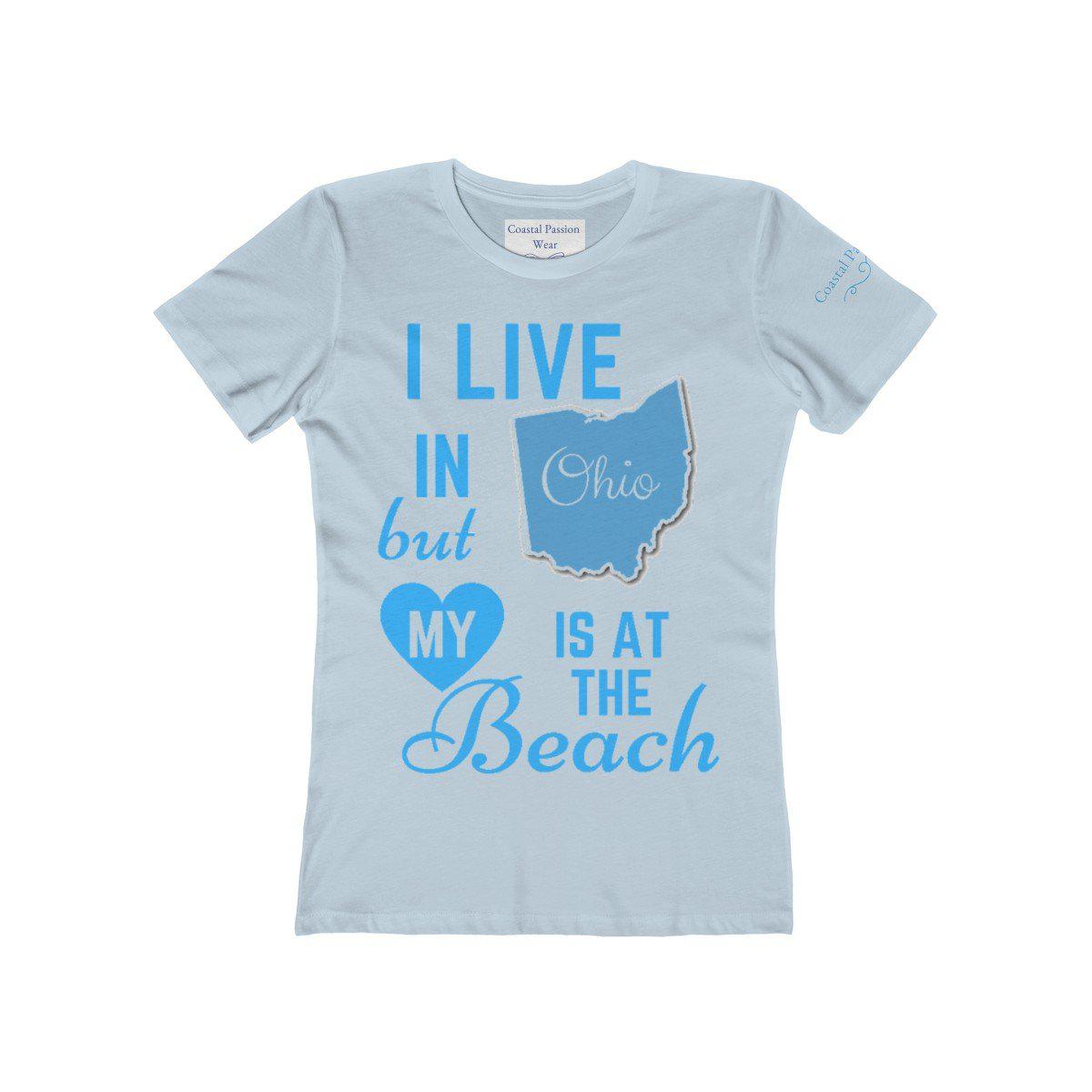 I Live In Ohio But My Heart Is at the Beach Shirt
