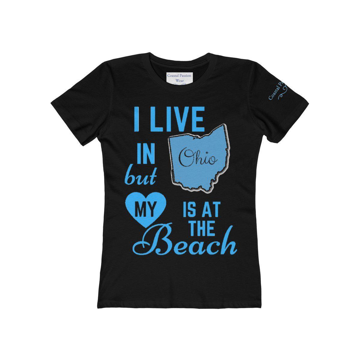 I Live In Ohio But My Heart Is at the Beach Shirt