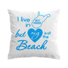 I Live in West Virginia but My Heart is at The Beach Pillow Cover
