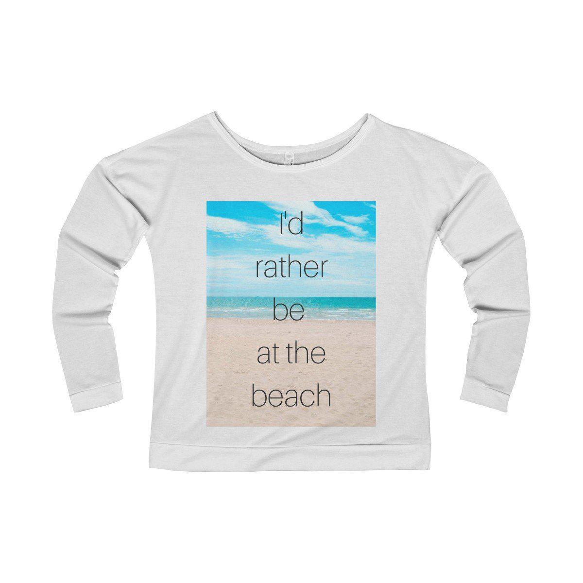 I'd Rather Be At The Beach T-Shirt