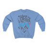 Life Is Always Better at the Beach Sweatshirt