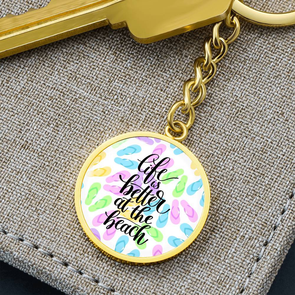 Life is Better at the Beach Beachy Keychain