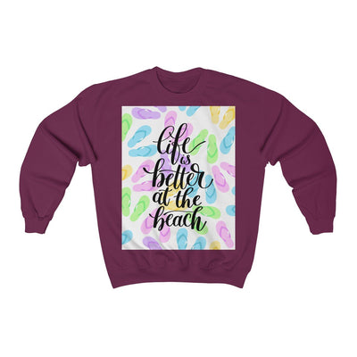 Life Is Better at The Beach Sweatshirt