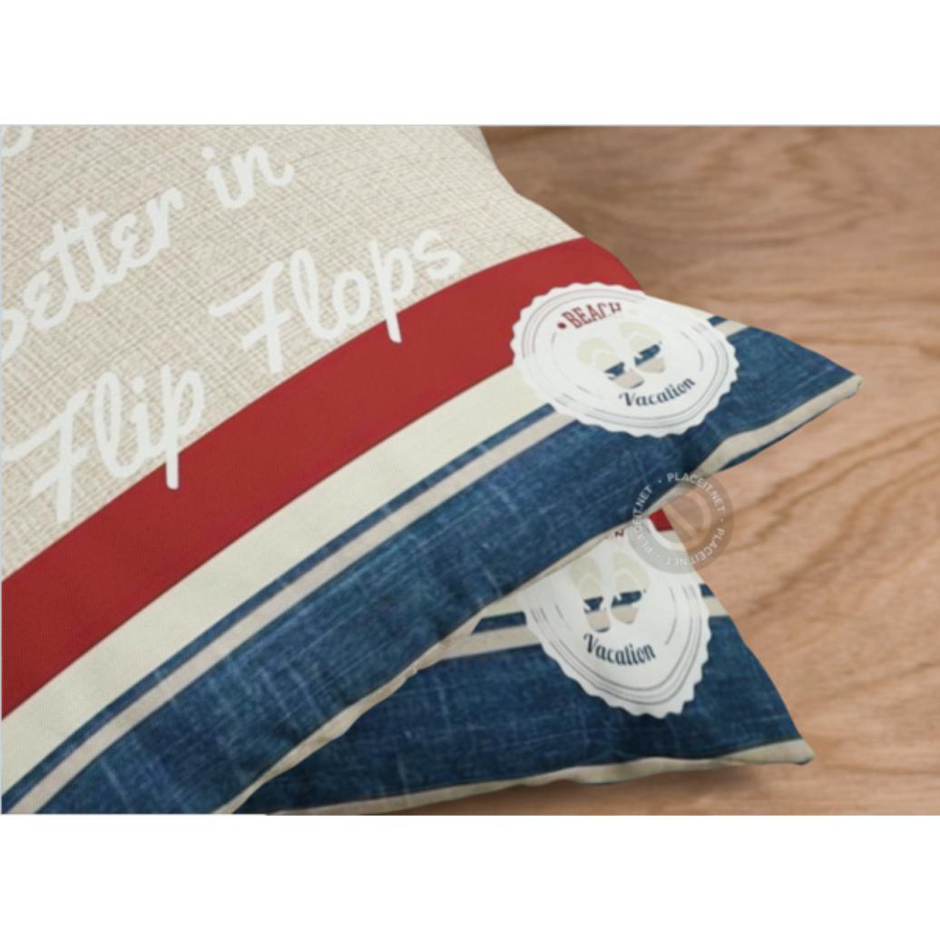 Life Is Better in Flip Flops Quotes Pillow Cover