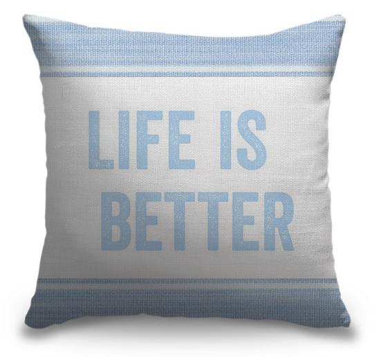 Life Is Better Light Blue Series