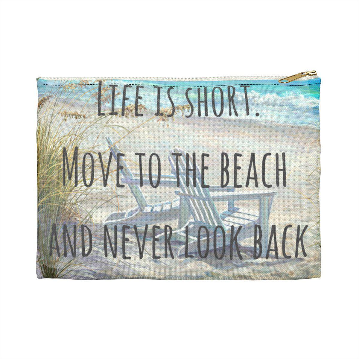 Life is Short Beach Pouch