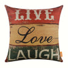 Live, Love, Laugh Pillow Cover