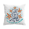 Salt in the Air Sand in My Hair Pillow Cover