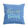 Take Me Now Pillow Cover